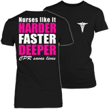 Liited Edition - Nurses Like It Harder Faster Deeper CPR Saves Lives