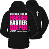 Liited Edition - Nurses Like It Harder Faster Deeper CPR Saves Lives