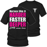 Liited Edition - Nurses Like It Harder Faster Deeper CPR Saves Lives